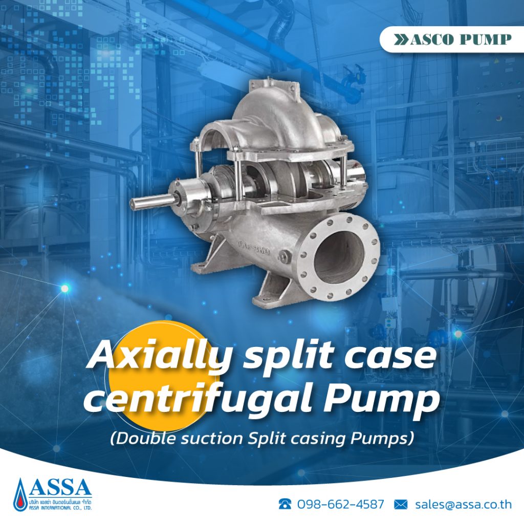 ปั๊มอุตสาหกรรม Axially Split Case Centrifugal Pump_ASSA